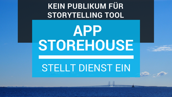 Storytelling-Tool Storehouse stellt den Dienst ein